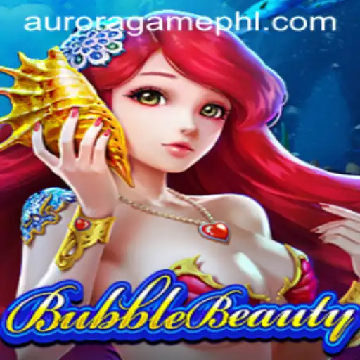Exploring the Enchanting World of BubbleBeauty in AuroraGame