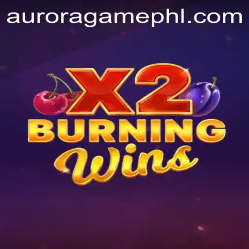 Exploring the Exciting World of BurningWinsX2: A Deep Dive into the Latest AuroraGame Phenomenon