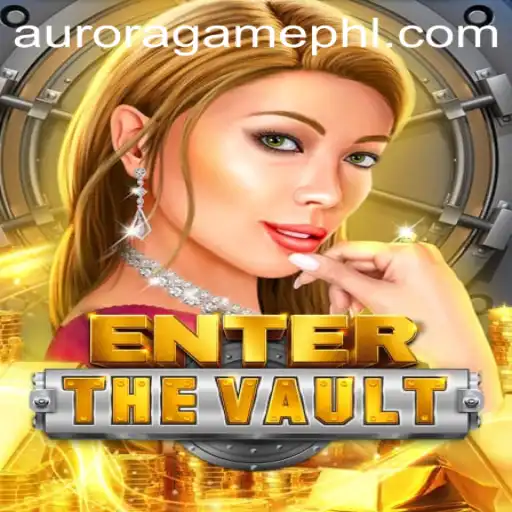 EntertheVault: Unveiling the Next Phase of Gaming with AuroraGame