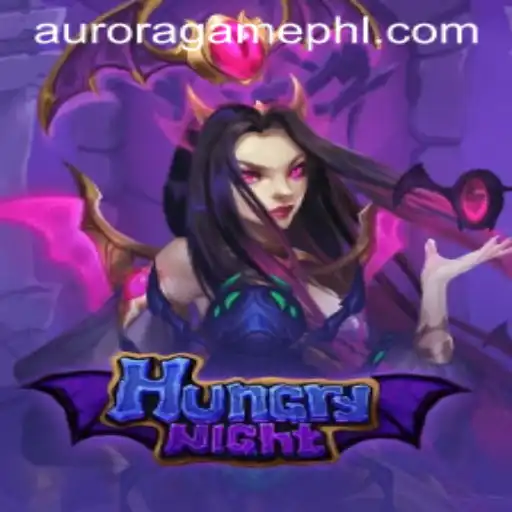 HungryNight: Unveiling the Enigmatic World of AuroraGame