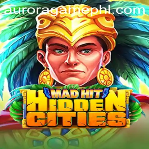 Discover the Exciting World of MadHitHiddenCities: A New Adventure Game by AuroraGame