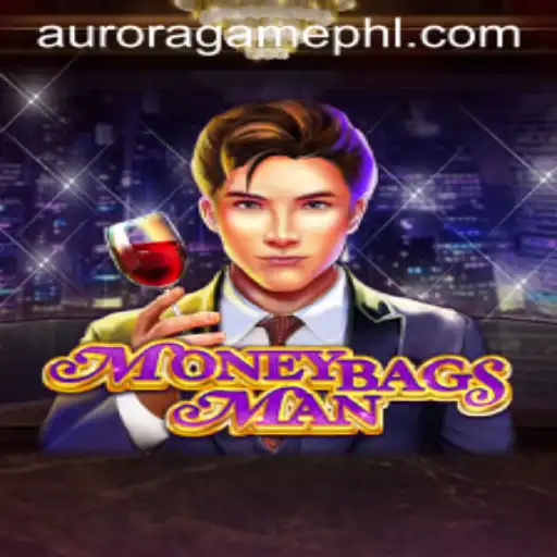 Unlocking the World of MoneybagsMan: A Thrilling Journey into AuroraGame