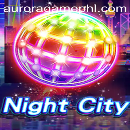 Exploring the Dynamic World of NightCity: An AuroraGame Adventure